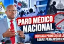 CMD inicia hoy paro médico nacional de 24 horas y rechaza proyecto de ley sobre farmacéuticas